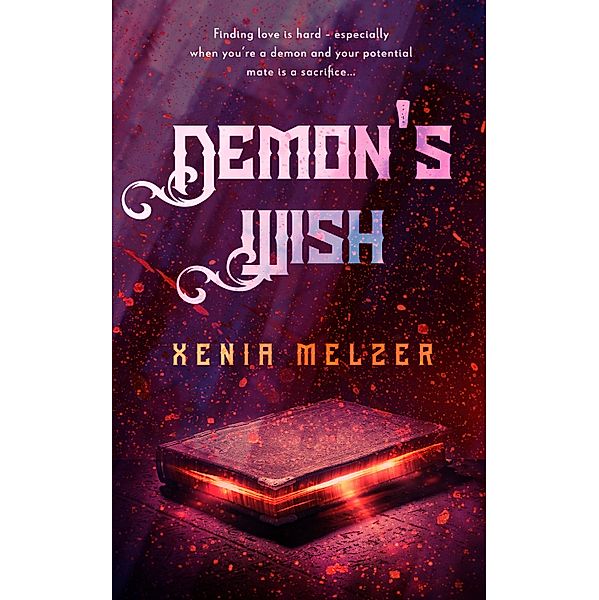 Demon's Wish / Demon Mates Bd.1, Xenia Melzer