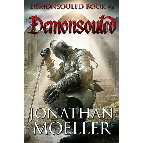 Demonsouled: Demonsouled, Jonathan Moeller