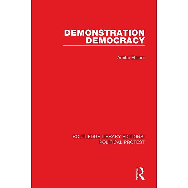 Demonstration Democracy, Amitai Etzioni