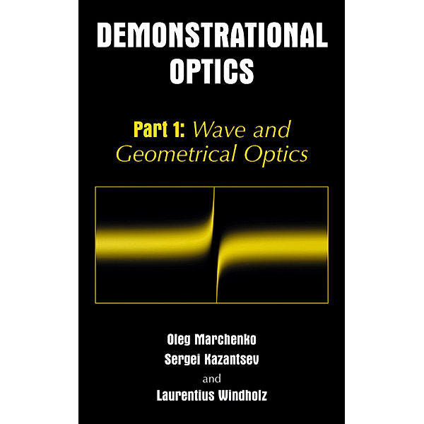 Demonstrational Optics, Oleg M. Marchenko, Sergi Kazantsev, Laurentius Windholz