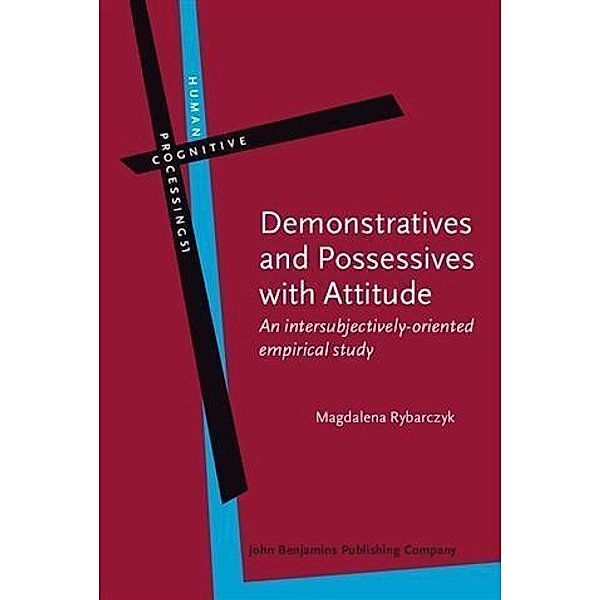 Demonstratives and Possessives with Attitude, Magdalena Rybarczyk