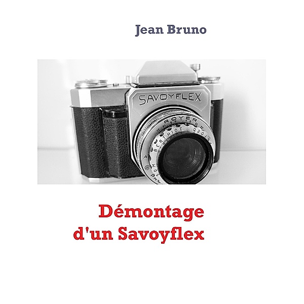 Démontage d'un Savoyflex, Jean Bruno