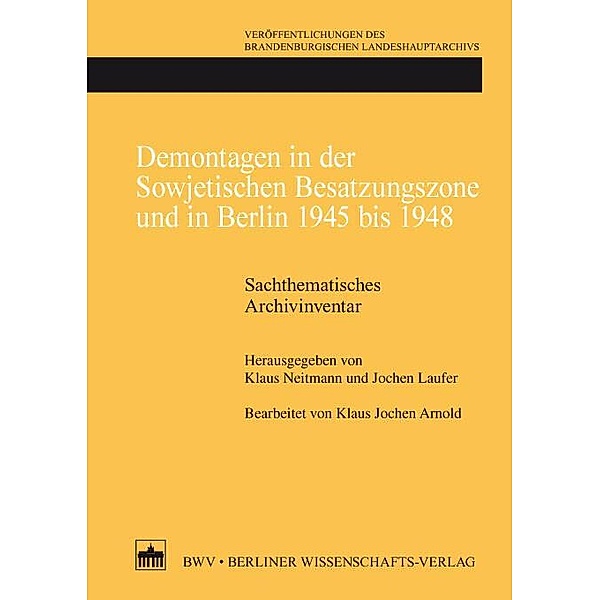Demontagen in der Sowjetischen Besatzungszone und in Berlin 1945 bis 1948