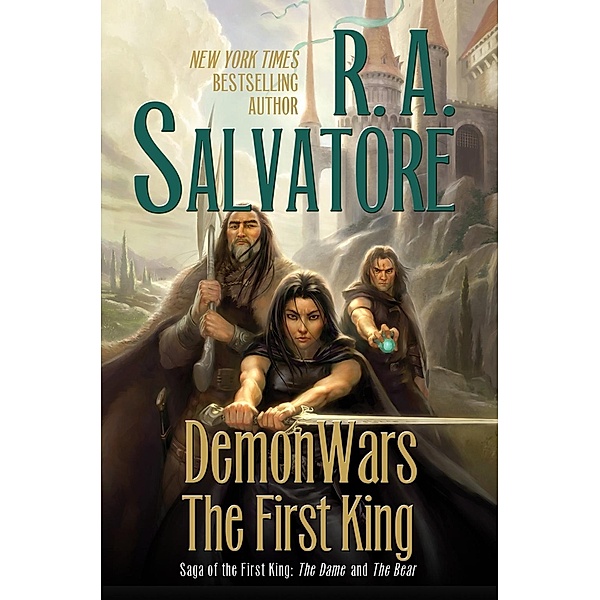 DemonWars: The First King / Saga of the First King, R. A. Salvatore