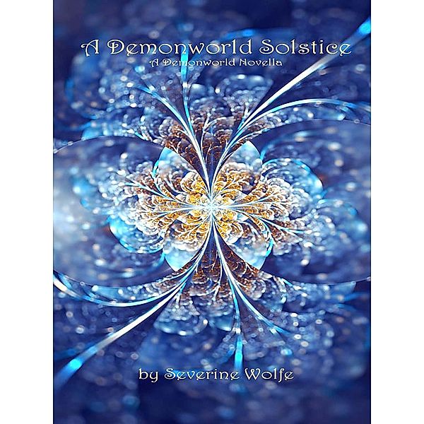 Demonworld: A Demonworld Solstice, Severine Wolfe