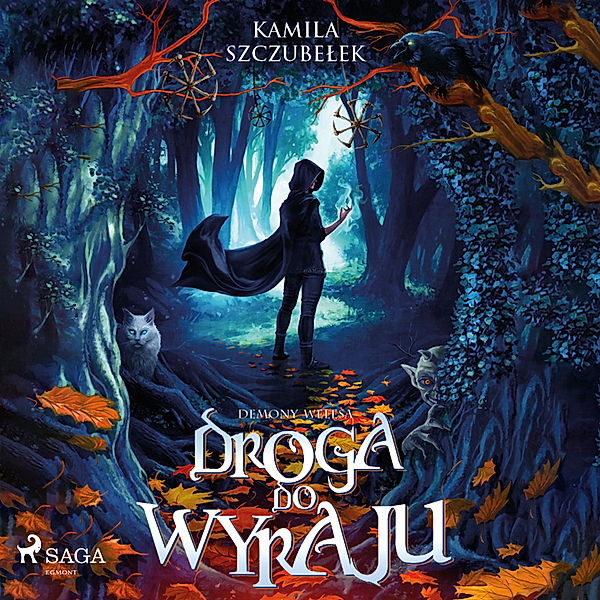 Demony Welesa - 1 - Droga do Wyraju. Demony Welesa tom 1, Kamila Szczubełek