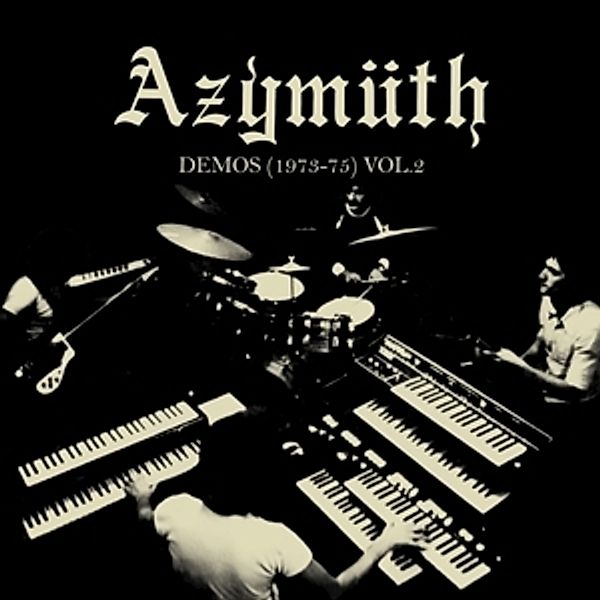 Demos (1973-75) Vol.2 (180g Lp+Mp3) (Vinyl), Azymuth