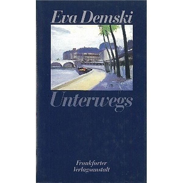 Demski, E: Unterwegs, Eva Demski