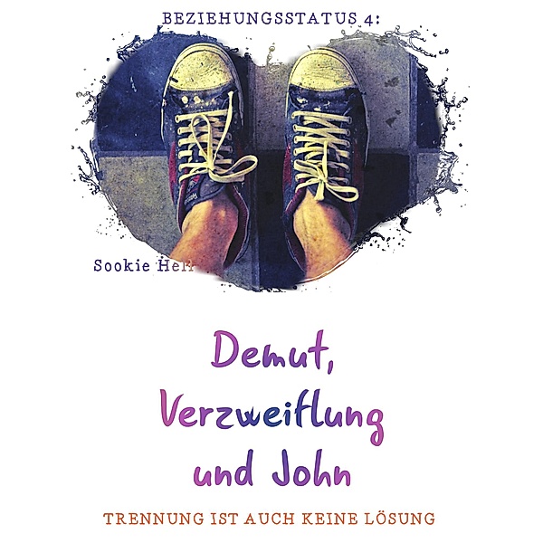 Demut, Verzweiflung und John / Beziehungsstatus Bd.4, Sookie Hell