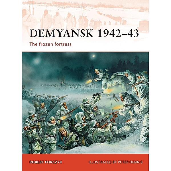 Demyansk 1942-43, Robert Forczyk