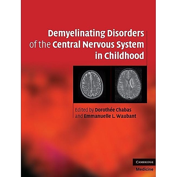 Demyelinating Disorders of the Central Nervous System in Childhood