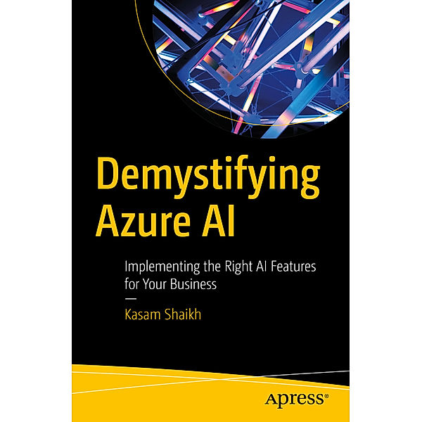 Demystifying Azure AI, Kasam Shaikh