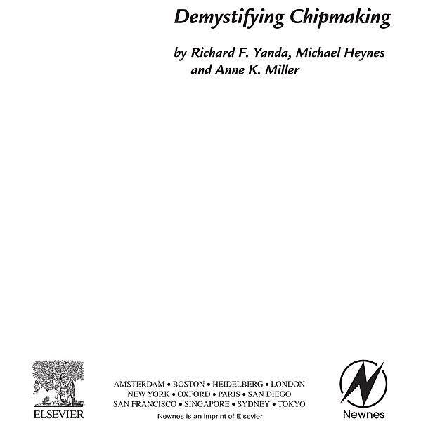 Demystifying Chipmaking, Richard F. Yanda, Michael Heynes, Anne Miller