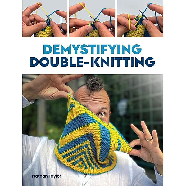 Demystifying Double Knitting, Nathan Taylor