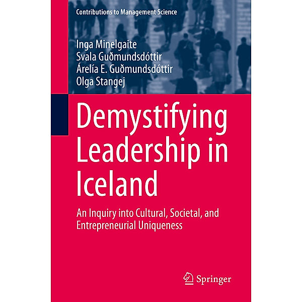 Demystifying Leadership in Iceland, Inga Minelgaite, Svala Guðmundsdóttir, Árelía E. Guðmundsdóttir