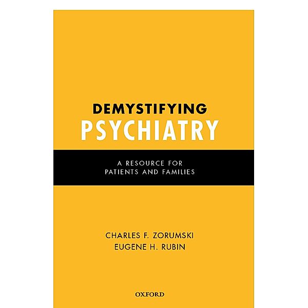 Demystifying Psychiatry, Md Zorumski, Md Rubin