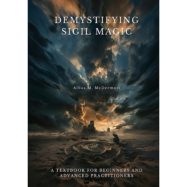 Demystifying Sigil Magic, Albus M. McDermott