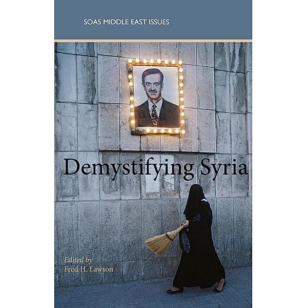 Demystifying Syria, Fred H. Lawson
