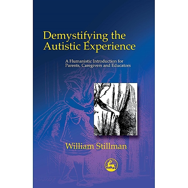 Demystifying the Autistic Experience, William Stillman