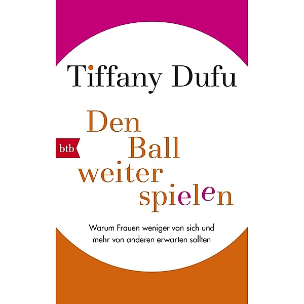 Den Ball weiterspielen, Tiffany Dufu