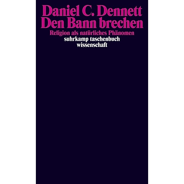 Den Bann brechen, Daniel C. Dennett