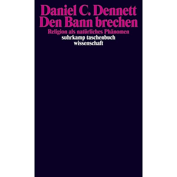 Den Bann brechen, Daniel C. Dennett