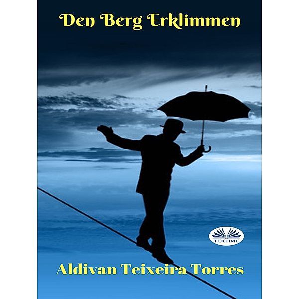 Den Berg Erklimmen, Aldivan Teixeira Torres