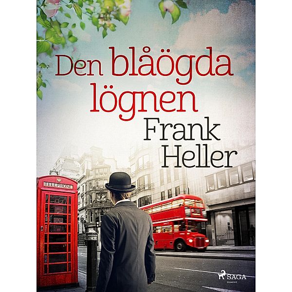 Den blåögda lögnen / Filip Collins äventyr Bd.7, Frank Heller