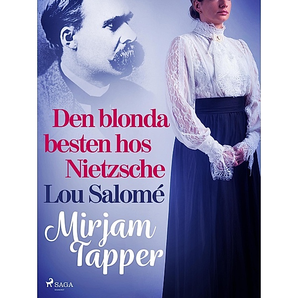 Den blonda besten hos Nietzsche - Lou Salomé, Mirjam Tapper