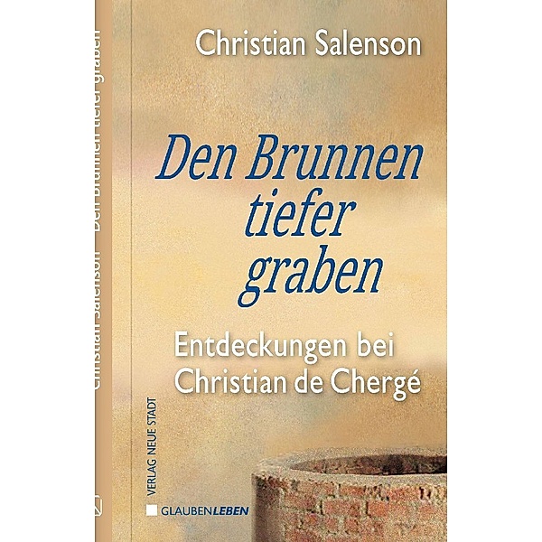 Den Brunnen tiefer graben, Christian Salenson