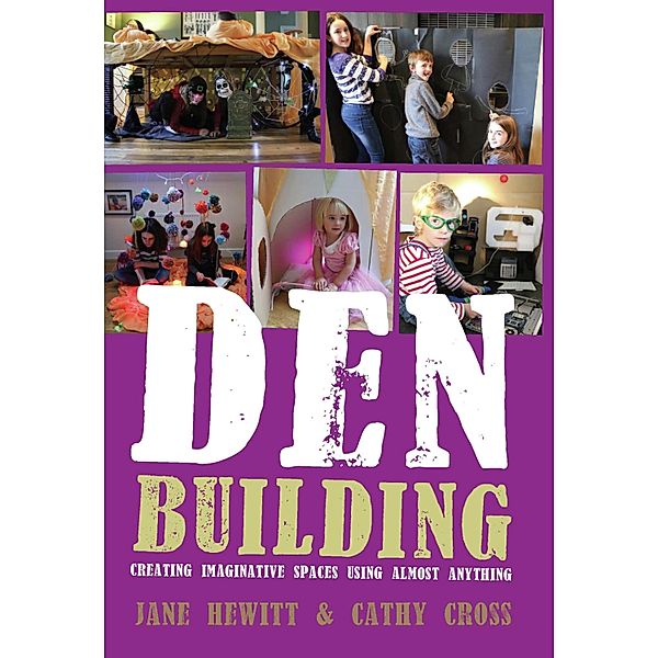 Den Building, Jane Hewitt, Cathy Cross