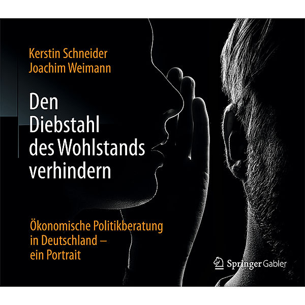 Den Diebstahl des Wohlstands verhindern, Kerstin Schneider, Joachim Weimann