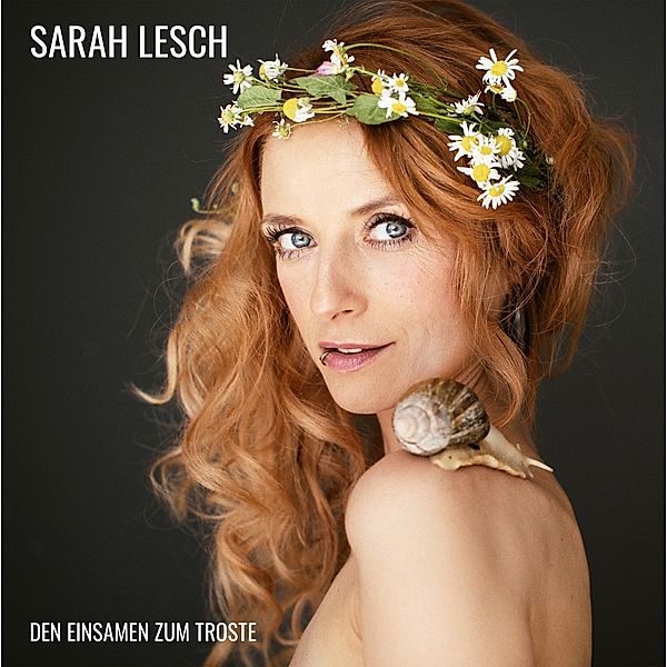 Den Einsamen Zum Troste, Sarah Lesch