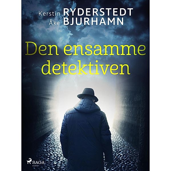 Den ensamme detektiven / Otto Wester Bd.6, Åke Bjurhamn, Kerstin Ryderstedt