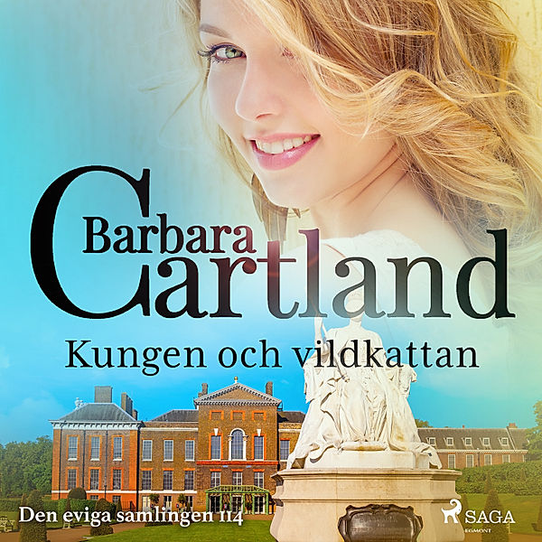 Den eviga samlingen - 114 - Kungen och vildkattan, Barbara Cartland