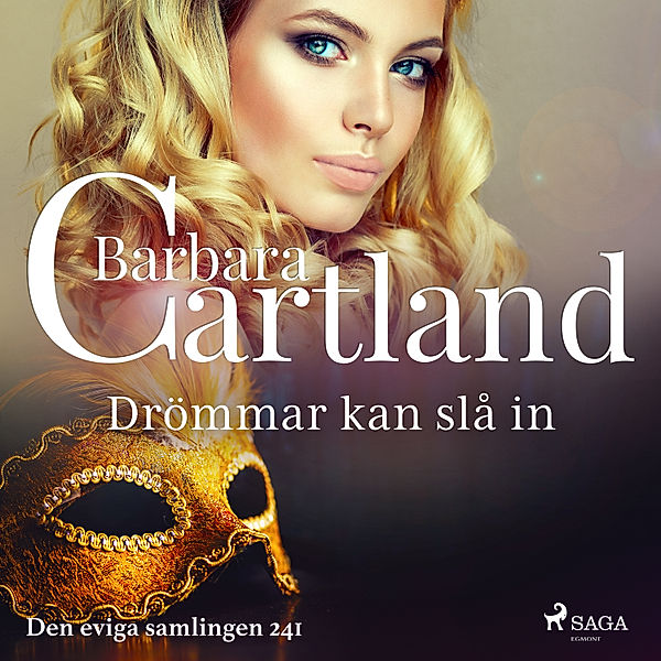 Den eviga samlingen - 241 - Drömmar kan slå in, Barbara Cartland