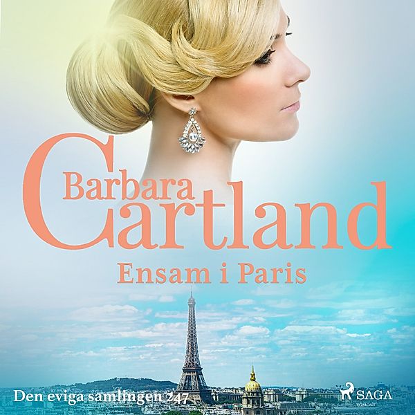 Den eviga samlingen - 247 - Ensam i Paris, Barbara Cartland