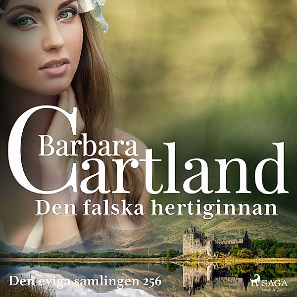 Den eviga samlingen - 256 - Den falska hertiginnan, Barbara Cartland