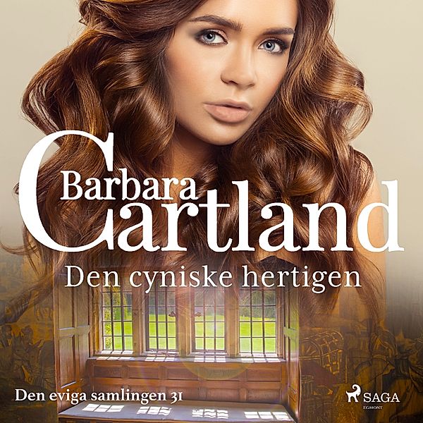 Den eviga samlingen - 31 - Den cyniske hertigen, Barbara Cartland