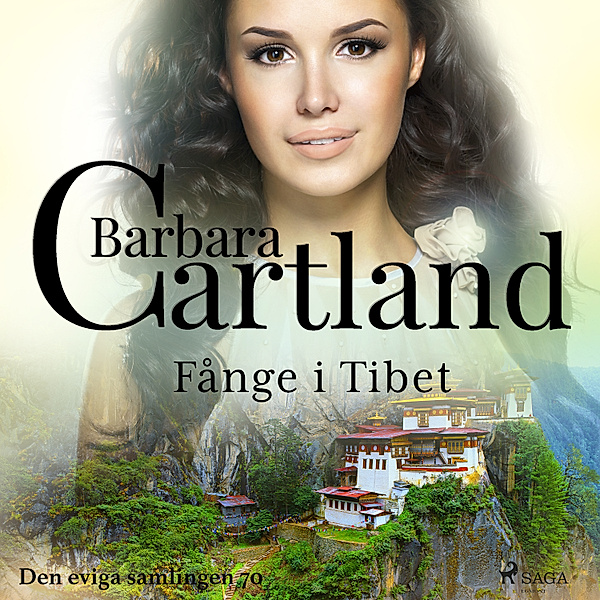 Den eviga samlingen - 70 - Fånge i Tibet, Barbara Cartland