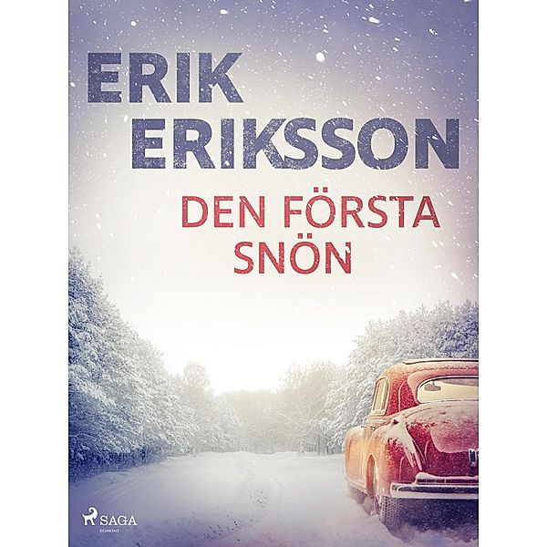 Den första snön, Erik Eriksson