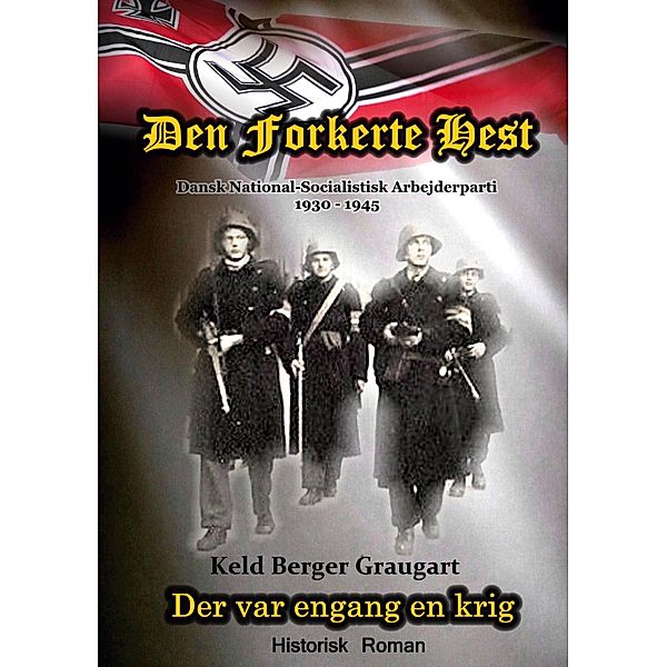 Den Forkerte Hest, Keld Berger Graugart