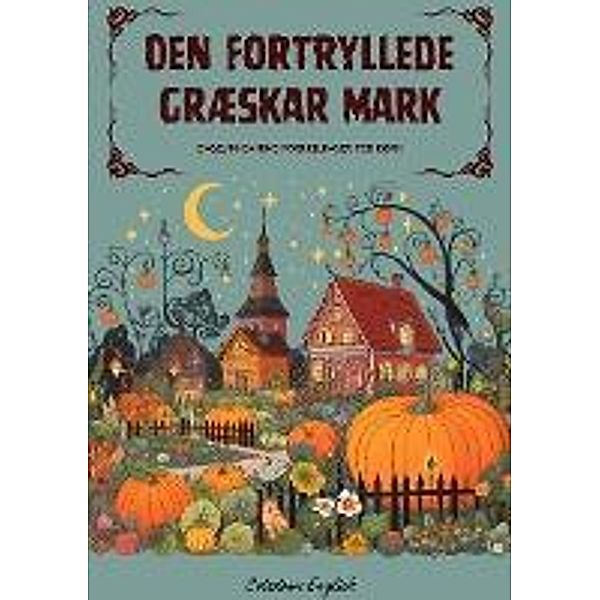 Den Fortryllede Græskar Mark: Engelsk-danske fortællinger for børn, Coledown English