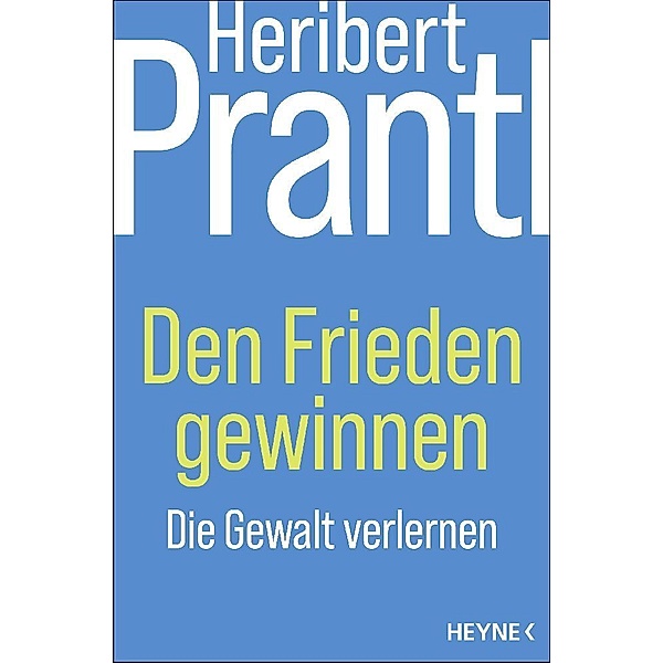 Den Frieden gewinnen, Heribert Prantl