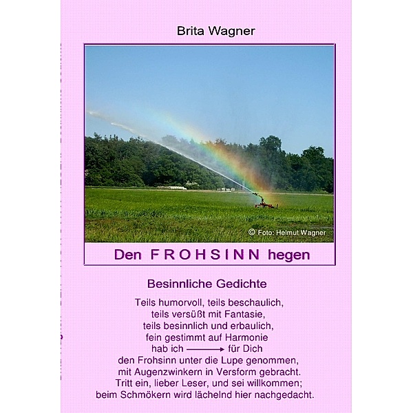 Den Frohsinn hegen, Brita Wagner