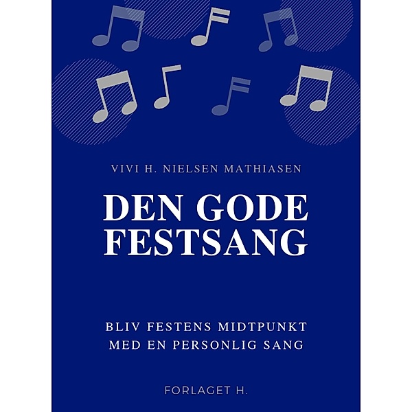 Den gode festsang, Vivi H. Nielsen Mathiasen