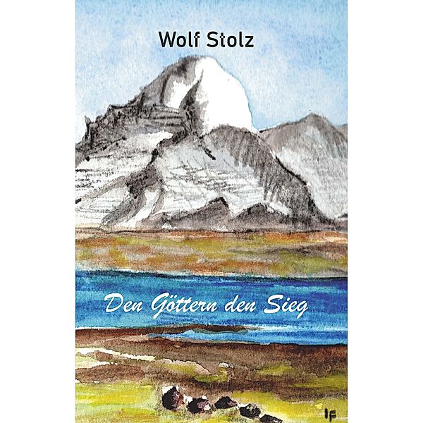 Den Göttern den Sieg, Wolf Stolz