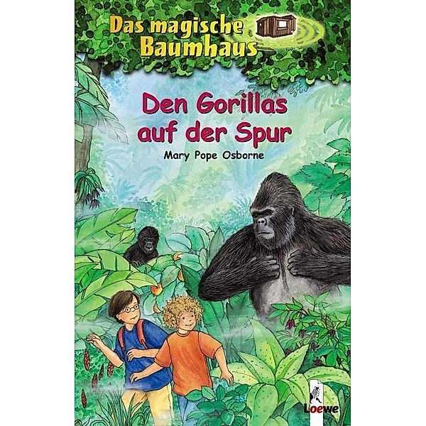 Den Gorillas auf der Spur / Das magische Baumhaus Bd.24, Mary Pope Osborne