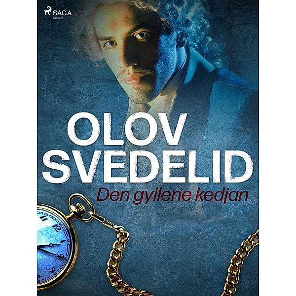 Den gyllene kedjan / Kejsarbrevet Bd.2, Olov Svedelid