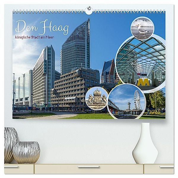 Den Haag - königliche Stadt am Meer (hochwertiger Premium Wandkalender 2025 DIN A2 quer), Kunstdruck in Hochglanz, Calvendo, Nicole Giessmann-Keller